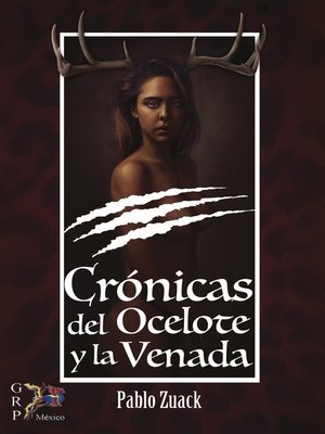 cover image of Crónicas del Ocelote y la Venada